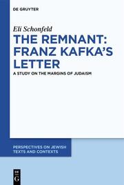 The Remnant: Franz Kafkas Letter