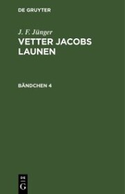 J. F. Jünger: Vetter Jacobs Launen. Bändchen 4 - Cover
