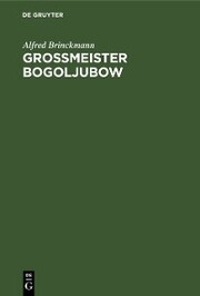 Grossmeister Bogoljubow