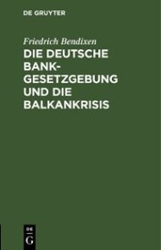 Die deutsche Bankgesetzgebung und die Balkankrisis