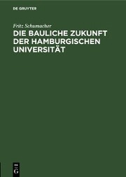 Die bauliche Zukunft der Hamburgischen Universität