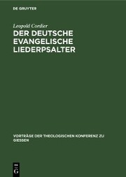 Der deutsche evangelische Liederpsalter