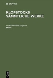 Friedrich Gottlieb Klopstock: Klopstocks sämmtliche Werke. Band 2 - Cover
