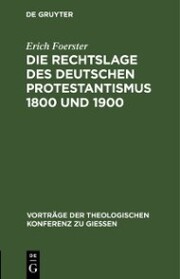 Die Rechtslage des deutschen Protestantismus 1800 und 1900