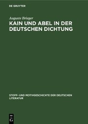 Kain und Abel in der deutschen Dichtung