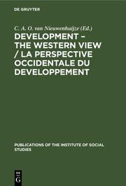 Development - The Western View / La Perspective Occidentale du Developpement