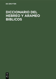 Diccionario del hebreo y arameo Biblicos