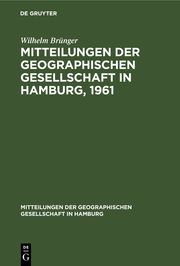 Mitteilungen der Geographischen Gesellschaft in Hamburg, 1961
