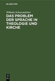 Das Problem der Sprache in Theologie und Kirche