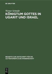 Königtum Gottes in Ugarit und Israel