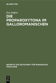 Die Proparoxytona im Galloromanischen