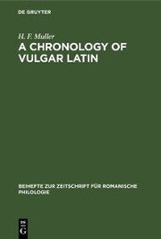 A Chronology of Vulgar Latin