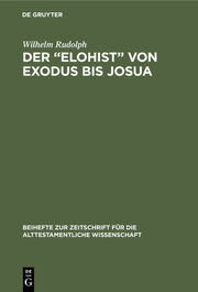 Der 'Elohist' von Exodus bis Josua