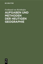 Aufgaben und Methoden der Heutigen Geographie - Cover