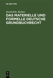 Das materielle und formelle Deutsche Grundbuchrecht