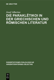 Die Parakletikoi in der griechischen und römischen Literatur