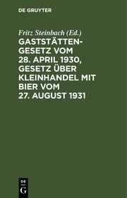 Gaststättengesetz vom 28. April 1930, Gesetz über Kleinhandel mit Bier vom 27. August 1931 - Cover