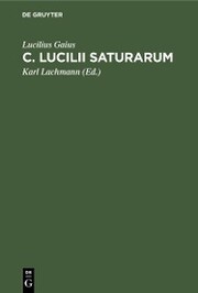 C. Lucilii Saturarum