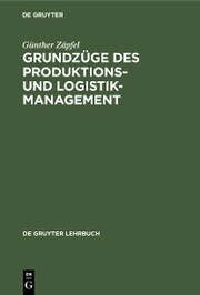 Grundzüge des Produktions- und Logistikmanagement