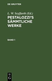 Pestalozzi's Sämmtliche Werke. Band 1 - Cover