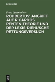 Rodbertus' Angriff auf Ricardos Renten-Theorie und der Lexis-Diehl'sche Rettungsversuch