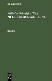 Neue Bildergallerie. Band 3 - Cover
