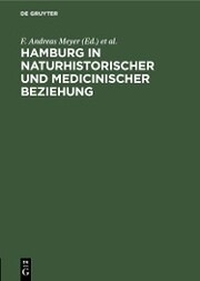 Hamburg in naturhistorischer und medicinischer Beziehung