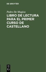 Libro de lectura para el primer curso de castellano