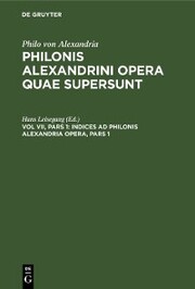 Indices ad Philonis Alexandria Opera, Pars 1
