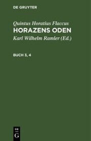 Quintus Horatius Flaccus: Horazens Oden. Buch 3,4