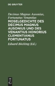 Moselgedichte des Decimus Magnus Ausonius und des Venantius Honorius Clementianus Fortunatus - Cover