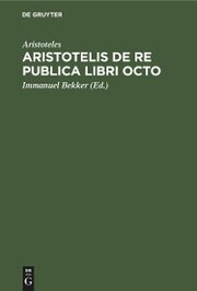Aristotelis de re publica libri octo