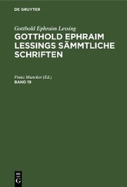 Gotthold Ephraim Lessing: Gotthold Ephraim Lessings Sämmtliche Schriften. Band 19