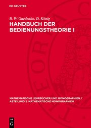 Handbuch der Bedienungstheorie I
