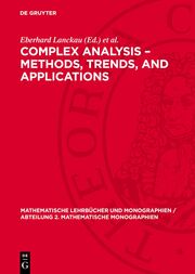 Complex Analysis - Methods, Trends, and Applications