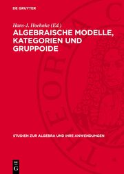 Algebraische Modelle, Kategorien und Gruppoide