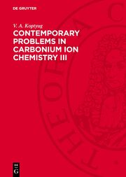 Contemporary Problems in Carbonium Ion Chemistry III - Cover