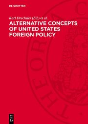 Alternative Concepts of United States Foreign Policy