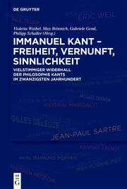 Immanuel Kant - Freiheit, Vernunft, Sinnlichkeit - Cover