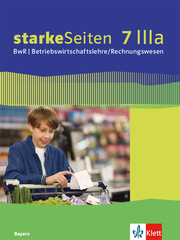 starkeSeiten BwR - Betriebswirtschaftslehre/Rechnungswesen 7 IIIa. Ausgabe Bayern Realschule