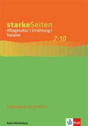 starkeSeiten Alltagskultur/Ernährung/Soziales 7-10. Ausgabe Baden-Württemberg