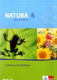 Natura - Natur und Technik: Schwerpunkt Biologie. Ausgabe für Bayern G8