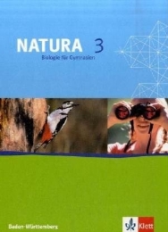 Natura 3 - Biologie für Gymnasien. Neubearbeitung, Ausgabe für Baden-Württemberg, Schülerband 9./10. Schuljahr G8 - Cover