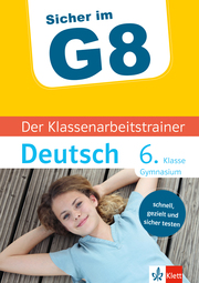 Klett Sicher im G8 Der Klassenarbeitstrainer Deutsch 6. Klasse - Cover