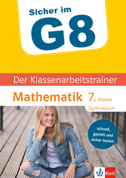 Klett Sicher im G8 Der Klassenarbeitstrainer Mathematik 7. Klasse - Cover