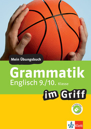 Klett Grammatik im Griff Englisch 9./10. Klasse