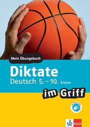 Klett Diktate im Griff Deutsch 5.-10. Klasse - Cover