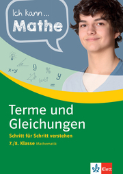 Klett Ich kann ... Mathe - Terme und Gleichungen 7./8. Klasse