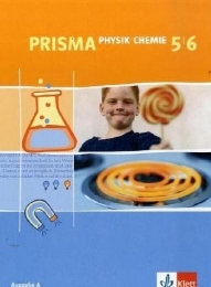 PRISMA Physik/Chemie 5/6. Ausgabe A