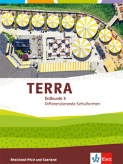 TERRA Erdkunde 3. Differenzierende Ausgabe Rheinland-Pfalz, Saarland